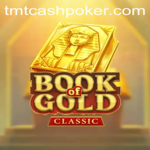 A Deep Dive into BookOfGoldClassic and Its Connection to TMTCash Poker