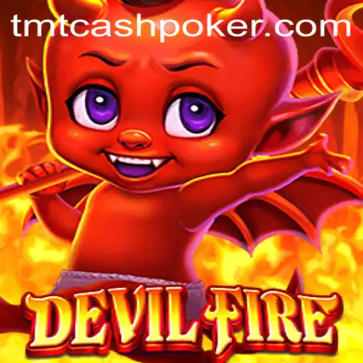 Exploring DevilFire: The Latest Sensation in Gaming and TMTCash Poker