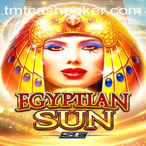 Exploring EgyptianSunSE: A Comprehensive Guide to TMTCash Poker