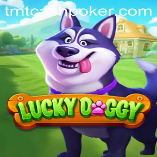 Exploring the Thrills of LuckyDoggy: A Comprehensive Guide to TMTCash Poker