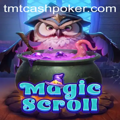 MagicScroll: The Ultimate Fantasy Adventure and TMTCash Poker Experience