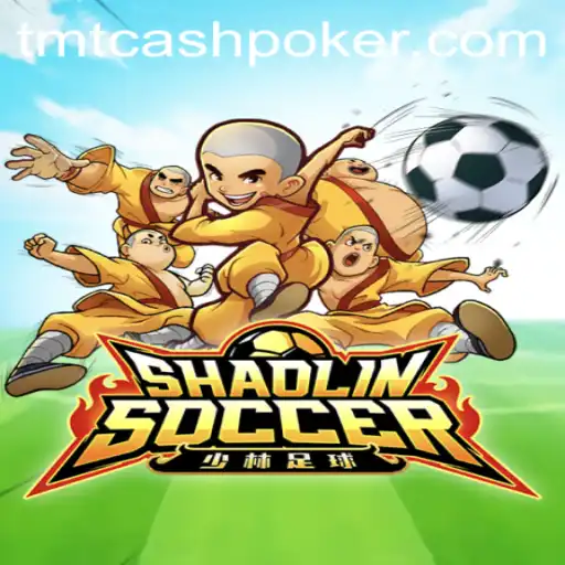 Shaolin Soccer and TMTCash Poker: A Unique Gaming Experience
