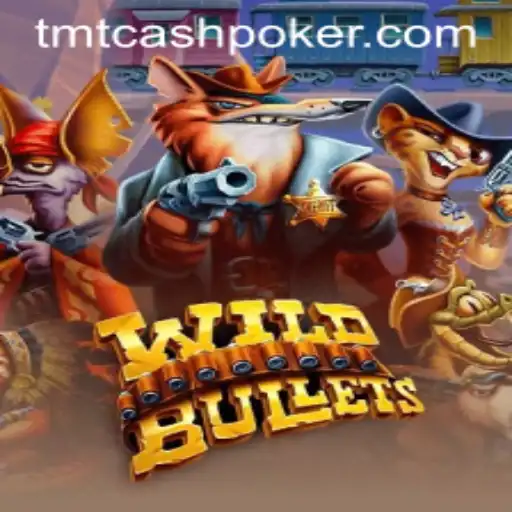 Journey into WildBullets: Experience the Thrill with TMTCash Poker