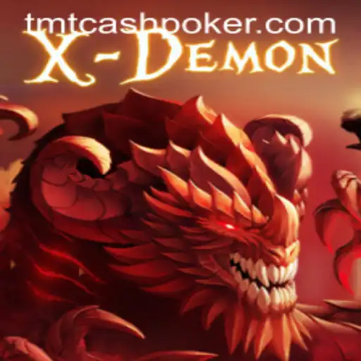 XDemon: A Thrilling New Twist in Poker Gaming with TMTCash Poker
